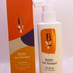 BETTER NOT YOUNGER LIFT ME UP Hair Thickener Spray 6.0oz/180ml NIB
